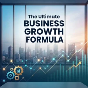 The Ultimate Business Growth Formula Masterclass (Recorded Video)