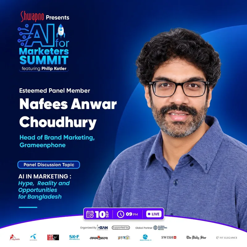 Nafees Anwar Choudhury, Head of Brand Marketing, Grameenphone